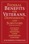 Federal Benefits for Veterans, Dependents, and Survivors (Updated Edition) - 9781510744257 by The US Department of Veterans Affairs, 9781510744257
