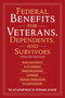 Federal Benefits for Veterans, Dependents, and Survivors (Updated Edition) - 9781510744257 by US Department of Veterans Affairs, 9781510744257
