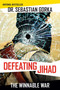 Defeating Jihad (The Winnable War) - 9781621579564 by Sebastian Gorka, 9781621579564