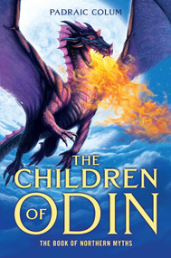 The Children of Odin (The Book of Northern Myths) - 9781534450387 by Padraic Colum, Willy Pogany, 9781534450387