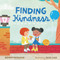 Finding Kindness by Deborah Underwood, Irene Chan, 9781250237897