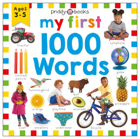 My First 1000 Words (A photographic catalog of baby's first words) by Roger Priddy, 9780312529796