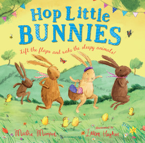 Hop Little Bunnies (The perfect gift for Easter! (The Bunnies of Hoppity Hill)) by Martha Mumford, Laura Hughes, 9781547602681
