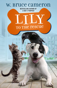 Lily to the Rescue - 9781250234353 by W. Bruce Cameron, Jennifer L. Meyer, 9781250234353