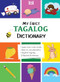 My First Tagalog (Filipino) Dictionary by Marydel Benedikto, 9780781814010
