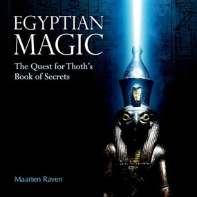 Egyptian Magic (The Quest for Thoth's Book of Secrets) - 9789774169335 by Maarten J. Raven, 9789774169335