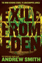 Exile from Eden (Or, After the Hole) by Andrew Smith, Andrew Smith, 9781534422230