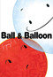 Ball & Balloon by Rob Sanders, Helen Yoon, 9781534425620