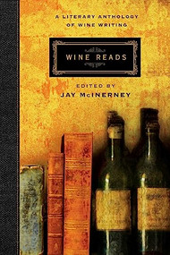 Wine Reads (A Literary Anthology of Wine Writing) - 9780802147790 by Jay McInerney, 9780802147790