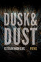 Dusk & Dust by Esteban Rodríguez, 9781938235559