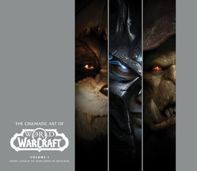 The Cinematic Art of World of Warcraft (Volume I) by Greg Solano, Matt Burns, 9781945683671