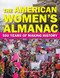 The American Women's Almanac (500 Years of Making History) by Deborah G. Felder, 9781578596362