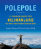 Polepole (A Training Guide for Kilimanjaro and Other Long-Distance Mountain Treks) by Erinne Sevigny Adachi, Angela deJong, 9781771603133