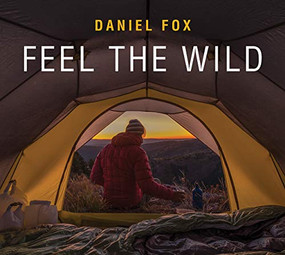 Feel the Wild by Daniel Fox, 9781771603713