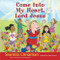 Come into My Heart, Lord Jesus by Stormie Omartian, Shari Warren, 9780736950688