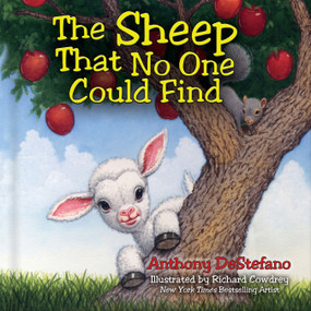 The Sheep That No One Could Find by Anthony DeStefano, Richard Cowdrey, 9780736956116