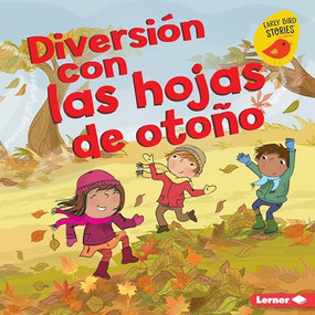 Diversión con las hojas de otoño (Fall Leaves Fun) (Spanish Edition) - 9781541540828 by Martha E. H. Rustad, Amanda Enright, 9781541540828