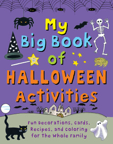 My Big Book of Halloween Activities (Fun Decorations, Cards, Recipes, and Coloring for the Whole Family) by Clare Beaton, 9781631584145