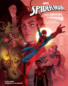 Marvel's Spider-Man: From Amazing to Spectacular (The Definitive Comic Art Collection) by Matt Singer, J. M. DeMatteis, 9781683837442