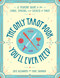 The Only Tarot Book You'll Ever Need (A Modern Guide to the Cards, Spreads, and Secrets of Tarot) by Skye Alexander, Mary Shannon, 9781507210840