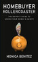 Homebuyer Rollercoaster (The Buyer's Guide to Saving Your Money & Sanity) by Monica Benitez, 9781642795097