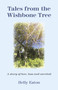 Tales from the Wishbone Tree (A Story Of Love, Loss And Survival) by Helly Eaton, 9781789041194