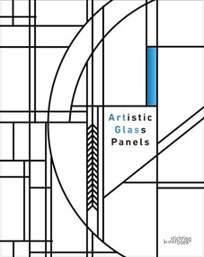 Artglas (Artistic Glass Panels) by John Dierickx, Christophe De Schauvre, 9789058566225