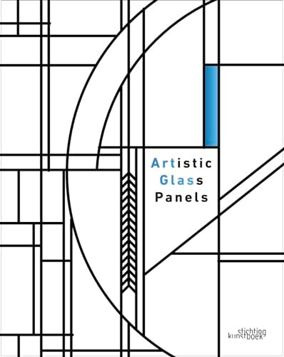 Artglas (Artistic Glass Panels) by John Dierickx, Christophe De Schauvre, 9789058566225