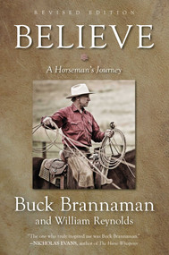 Believe (A Horseman's Journey) - 9781493033386 by Buck Brannaman, William Reynolds, 9781493033386