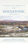 Rivers of America: The Housatonic by Chard Powers Smith, Armin Landeck, 9781493040162