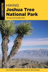 Hiking Joshua Tree National Park - 9781493039067 by Bruce Grubbs, Bill Cunningham, Polly Cunningham, 9781493039067