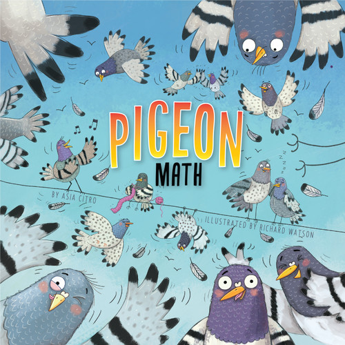 Pigeon Math by Asia Citro, Richard Watson, 9781943147625