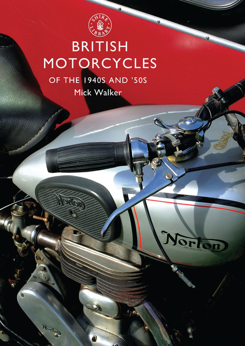 British Motorcycles of the 1940s and ‘50s by Mick Walker, 9780747808053