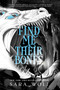 Find Me Their Bones by Sara Wolf, 9781640633759