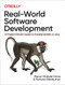 Real-World Software Development (A Project-Driven Guide to Fundamentals in Java) by Raoul-Gabriel Urma, Richard Warburton, 9781491967171