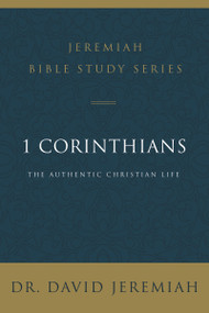1 Corinthians (The Authentic Christian Life) by Dr.  David Jeremiah, 9780310091646