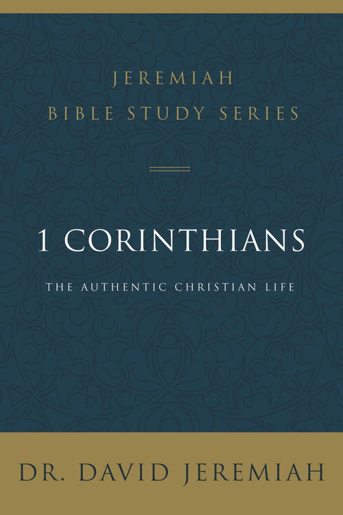 1 Corinthians (The Authentic Christian Life) by Dr.  David Jeremiah, 9780310091646