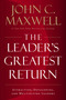 The Leader's Greatest Return (Attracting, Developing, and Multiplying Leaders) by John C. Maxwell, 9780718098537