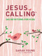 Jesus Calling: 365 Devotions for Kids (Girls Edition) by Sarah Young, 9781400216765