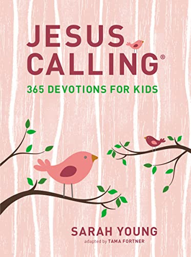 Jesus Calling: 365 Devotions for Kids (Girls Edition) by Sarah Young, 9781400216765