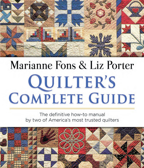 Quilter's Complete Guide (The definitive how-to manual by two of America's most trusted quilters) by Marianne Fons, Liz Porter, 9780486839974