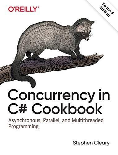 Concurrency in C# Cookbook (Asynchronous, Parallel, and Multithreaded Programming) - 9781492054504 by Stephen Cleary, 9781492054504