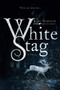 White Stag (A Permafrost Novel) - 9781250247209 by Kara Barbieri, 9781250247209