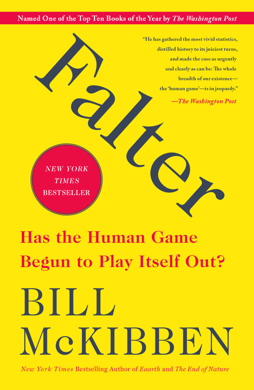 Falter (Has the Human Game Begun to Play Itself Out?) - 9781250256850 by Bill McKibben, 9781250256850
