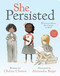 She Persisted by Chelsea Clinton, Alexandra Boiger, 9780593117583