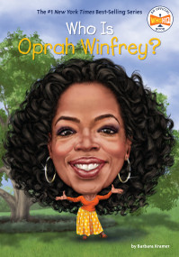 Who Is Oprah Winfrey? by Barbara Kramer, Who HQ, Dede Putra, 9781524787509