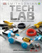 Tech Lab (Awesome Builds for Smart Makers) by Jack Challoner, Smithsonian Institution, 9781465481726
