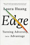 Edge (Turning Adversity into Advantage) by Laura Huang, 9780525540816