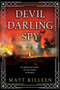 Devil Darling Spy by Matt Killeen, 9780451479259