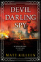 Devil Darling Spy by Matt Killeen, 9780451479259